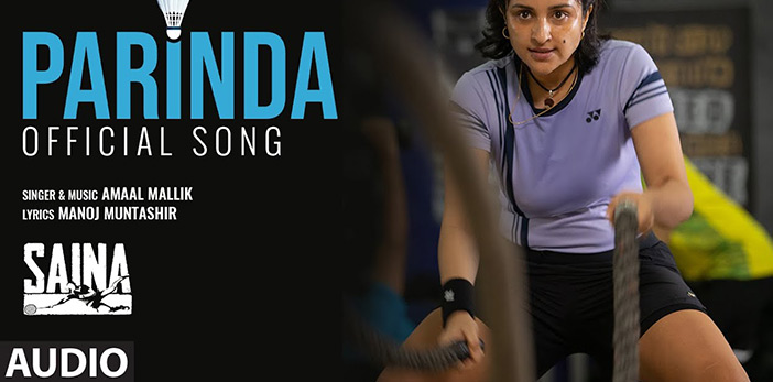 Parinda Lyrics in Hindi Saina 2021