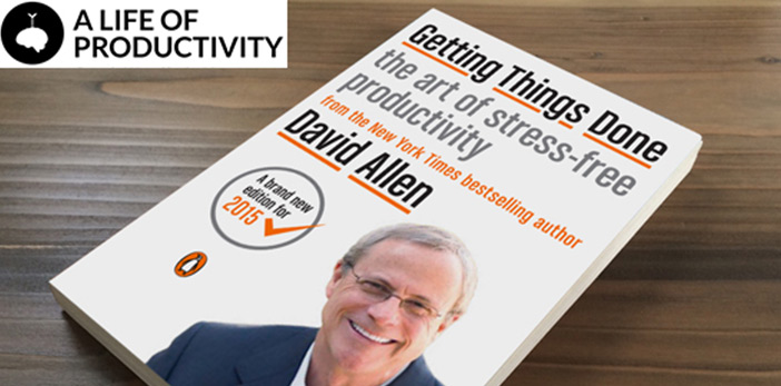 Getting Things Done (GTD) ~ David Allen